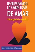 Portada de: Recuperando la capacidad de amar
